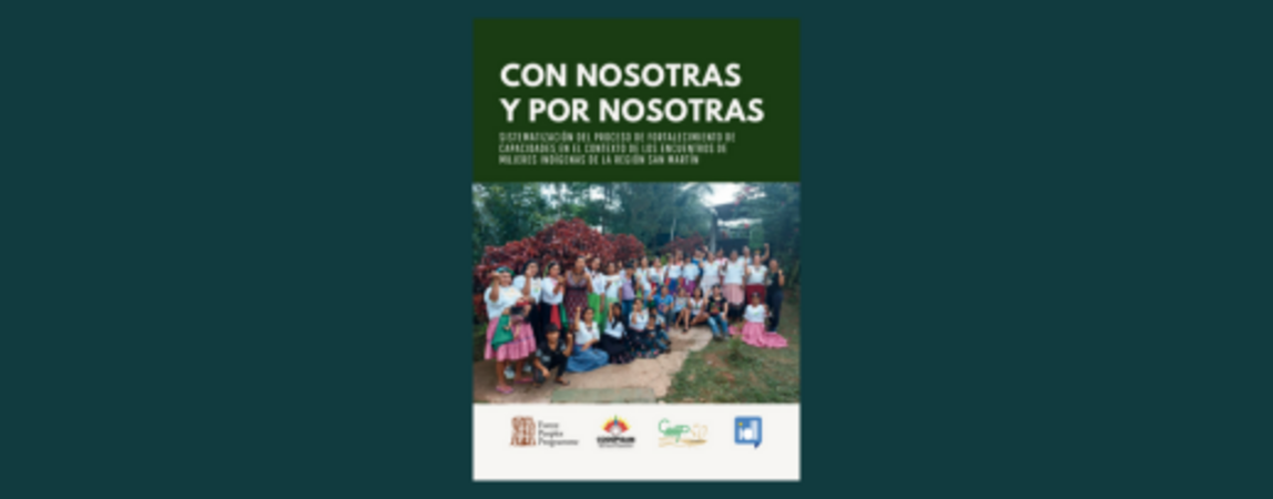 ‘Con Nosotras y Por Nosotras’: Mujeres indígenas de San Martín presentan libro que narra su proceso