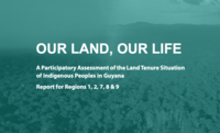 Amerindian Peoples Association publishes National Land Tenure Assessment in Guyana