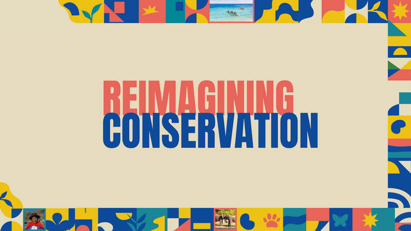 Reimagining conservation at the IUCN World Conservation Congress