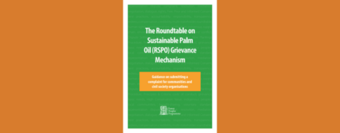 The Roundtable on Sustainable Palm Oil (RSPO) Grievance Mechanism