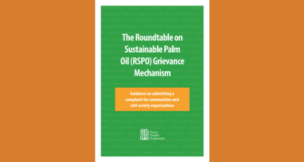 The Roundtable on Sustainable Palm Oil (RSPO) Grievance Mechanism