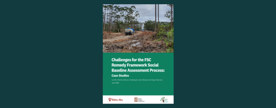 Challenges for the FSC Remedy Framework Social Baseline Assessment Process: Case Studies