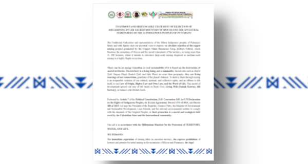 Unanimous and irrevocable statement of Rejection of Megamining in the sacred mountain of Mocoa and the ancestral territories of the 15 Indigenous peoples of Putumayo
