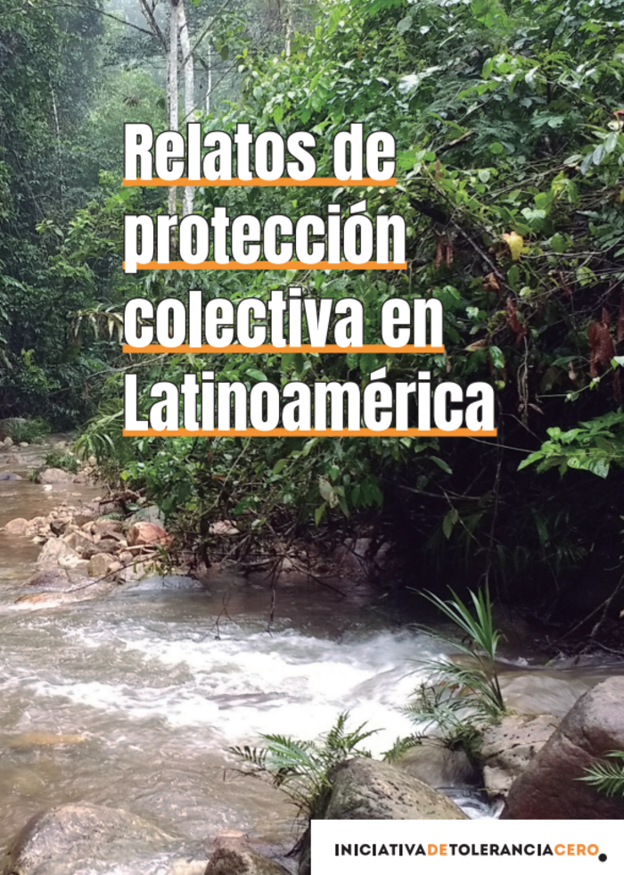 Relatos de Protección Colectiva en Latinoamérica